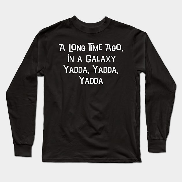 Funny Outer Space Long Sleeve T-Shirt by The ESO Network